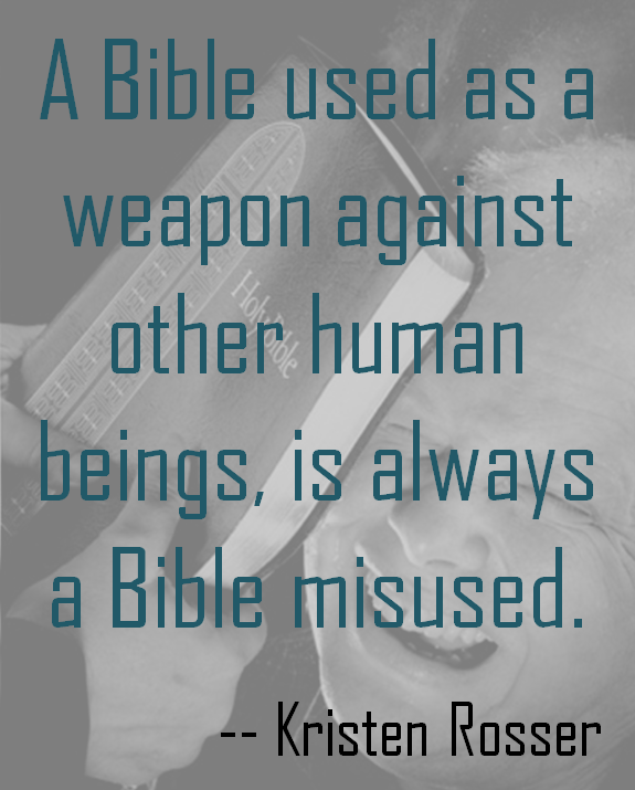 A Bible used as a weapon against other people quote 2
