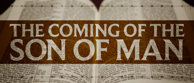 Eschatology_The-Coming-of-the-Son-of-Man_620