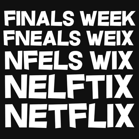 Finals Week Netflix