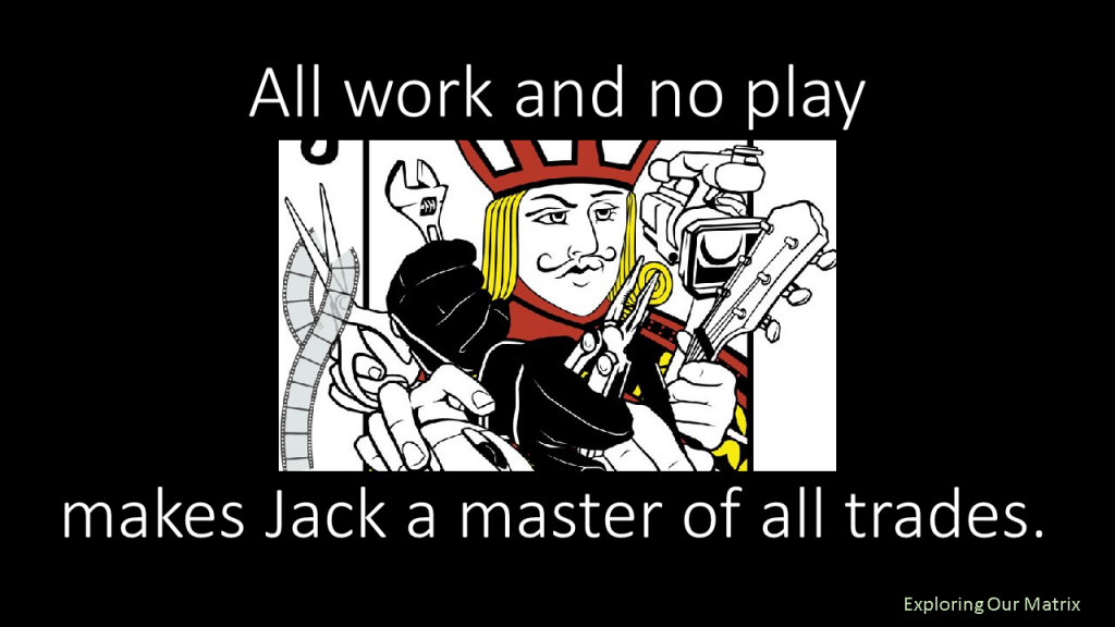 Makes Jack a master of all trades