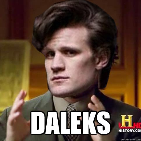 It was Daleks