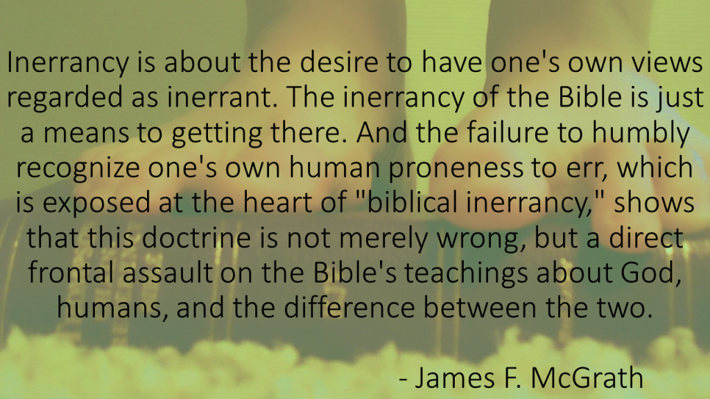 Inerrancy is a direct frontal assault on the Bible
