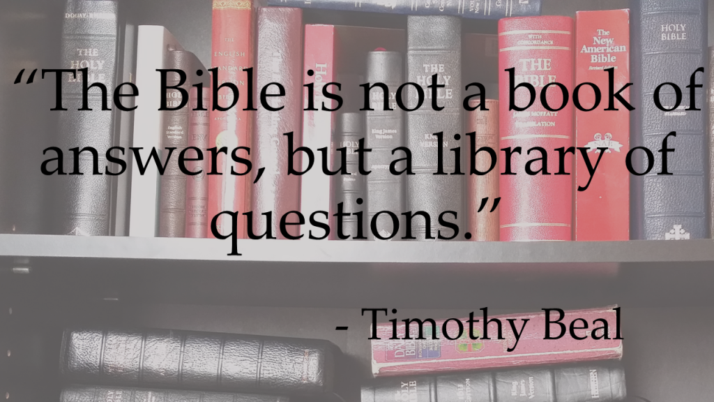 The Bible is not a book of answers Timothy Beal