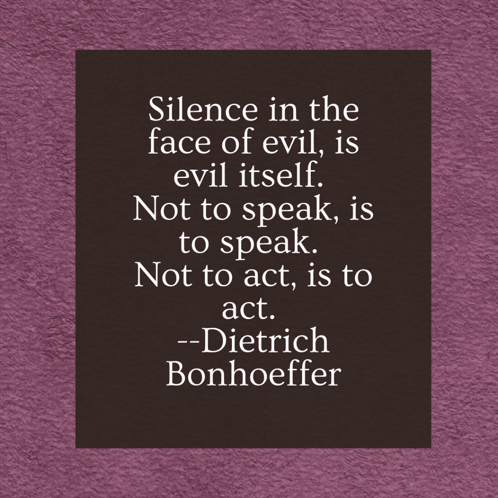 those who remain silent in the face of evil