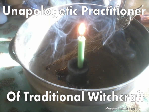 A candle in a cauldron with burning incense between the words "Unappologetic Practitioner of Traditional Witchcraft"