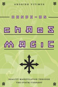 cover of a book reading "Hands-on Chaos Magic"
