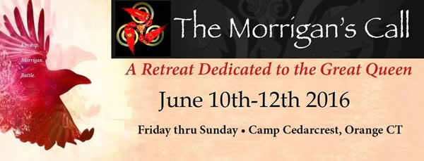 A sign reading "The Morrigan's Call: A retreat dedicated to the Great Queen. June 10th-12th 2016, Camp Cedarcrest, Orange CT"