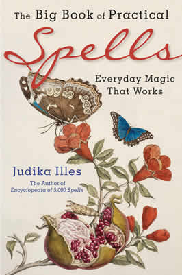 the cover of The Big Book of Practical Spells: Everyday Magic that Works by Judika Illes