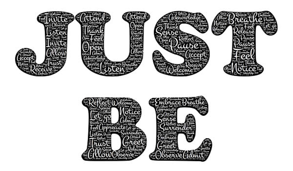 an illustration of the words: "just be"