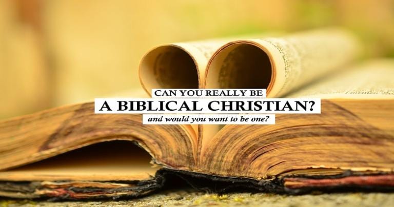 Biblical Christianity?