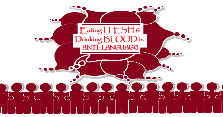 Eating Flesh and Drinking Blood