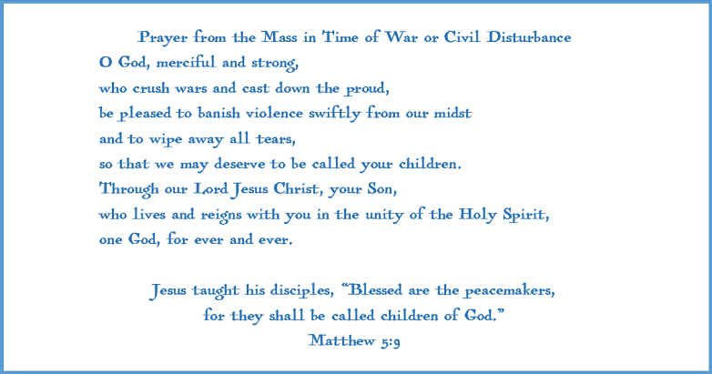 Prayer from the Mass in Time of War or Civil Disturbance