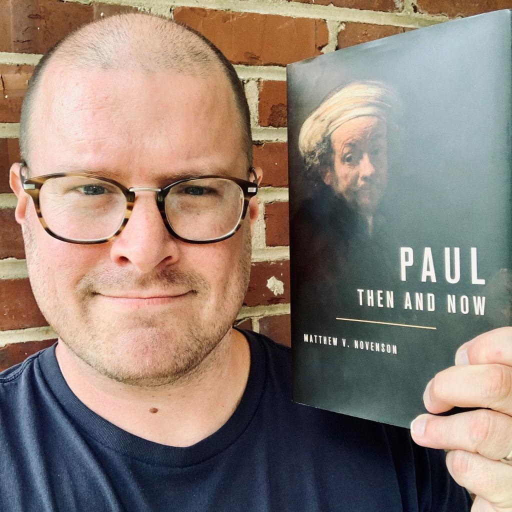 Paul, Then and Now interview with Matthew Novenson