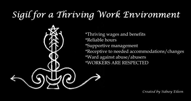 Sigil for a Thriving Work Environment, by Sidney Eileen