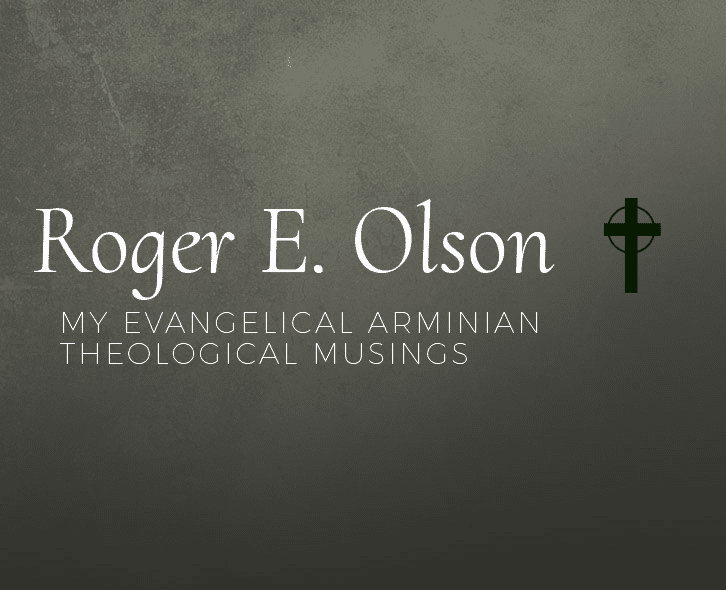 Roger E Olson Blog