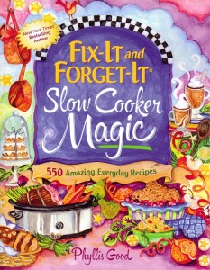 Fix It and Forget It Slow Cooker Magic