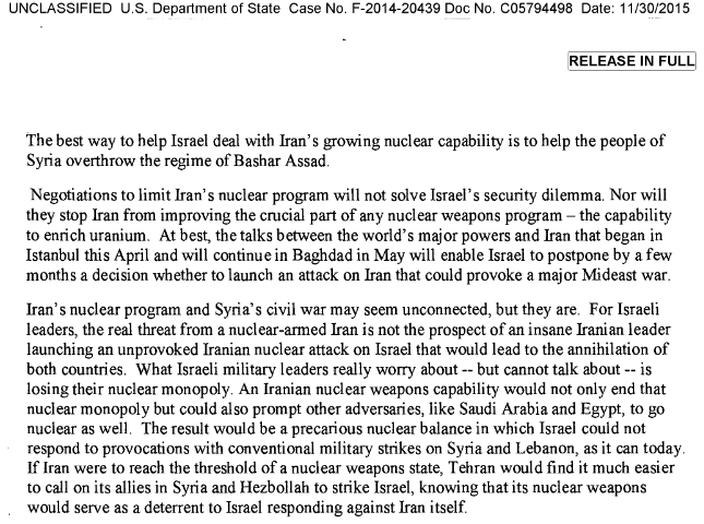 "The best way to help Israel deal with Iran's growing nuclear capability is to help the people of Syria overthrow the regime of Bashar Assad" - Hillary Clinton