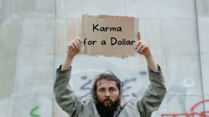 Karma for a Dollar