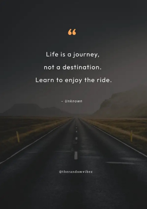 https://www.therandomvibez.com/life-is-a-journey-quotes/