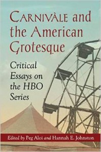 Carnivale and the American Grotesque