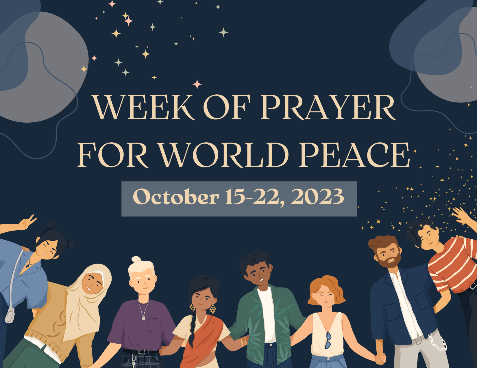 Week of Prayer for World Peace. october 15-22, 2023. People of different faith traditions holding hands.