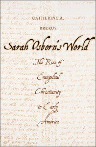 Brekus, Sarah Osborn's World