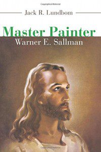 Lundblom, Master Painter: Warner E. Sallman
