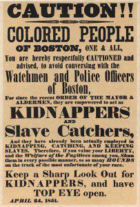 "Caution!! Colored people of Boston" - 1851 poster warning about slave catchers masquerading as police officers