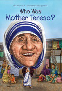 Gigliotti, Who Was Mother Teresa?