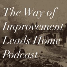 The Way of Improvement Leads Home Podcast logo