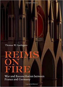 Gaehtgens, Reims on Fire