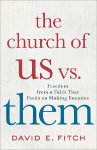 Fitch, The Church of Us vs. Them