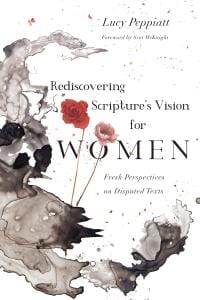 Peppiatt, Rediscovering Scripture's Vision for Women