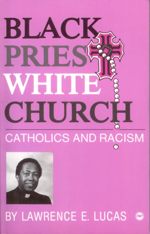 Remembering Fr. Lawrence Lucas And Understanding The Black Catholic ...