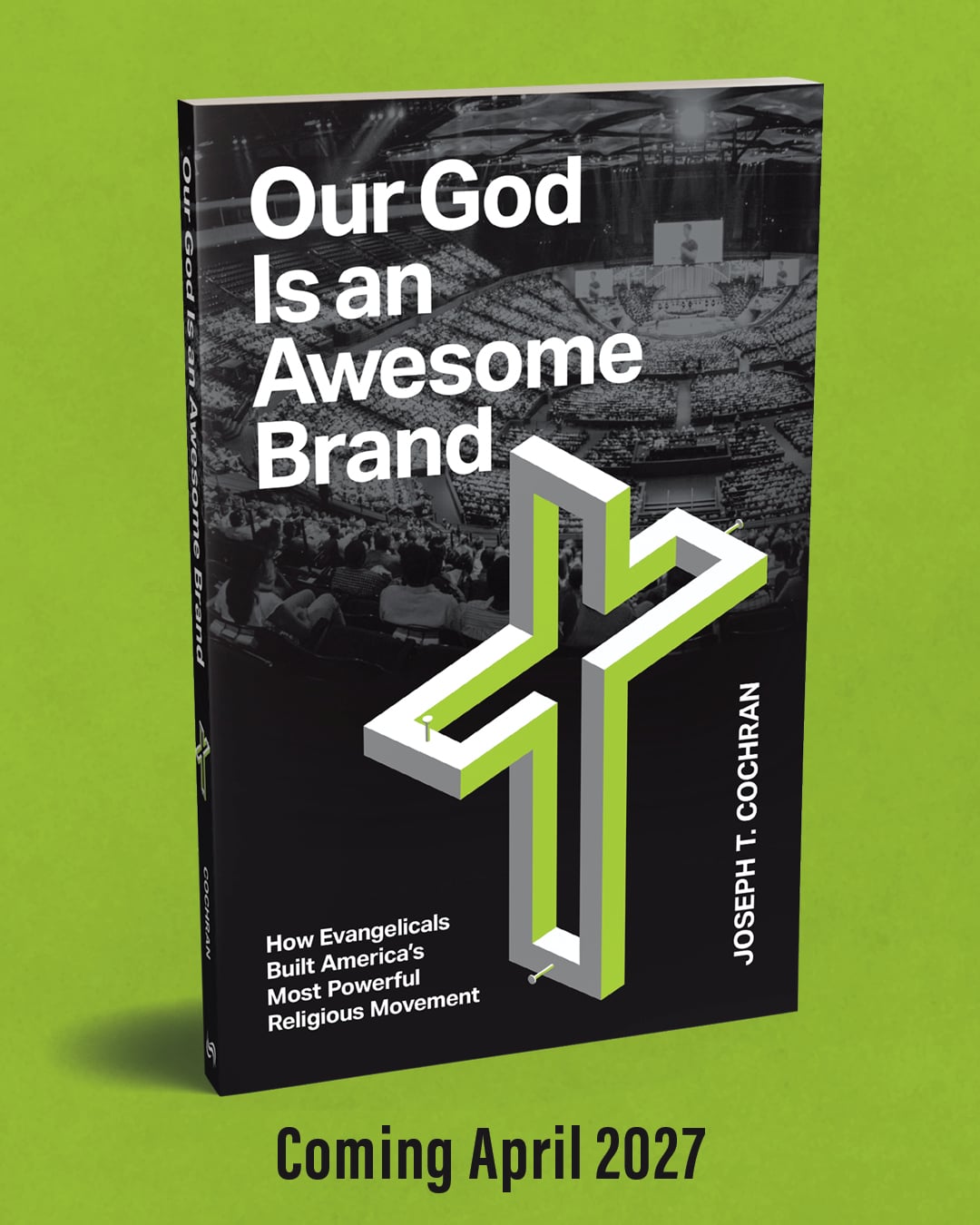 Cover artwork for Our God Is an Awesome Brand (Brazos Press, April 2027).