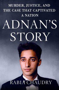 Cover of Rabia Chaudry's new book on the story of Adnan Syed