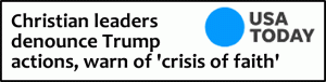USA Today article on Christian leaders against Trump and Christian Nationalism.