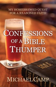 Confessions of a Bible Thumper - The Spiritual Brewpub