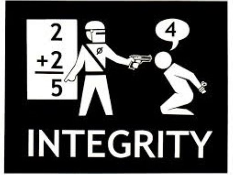 Stormtrooper pointing to sign that says 2+2=5 while holding a gun on someone kneeling with his hands tied behind his back who is saying, "4." The word "Integrity" underneath. 