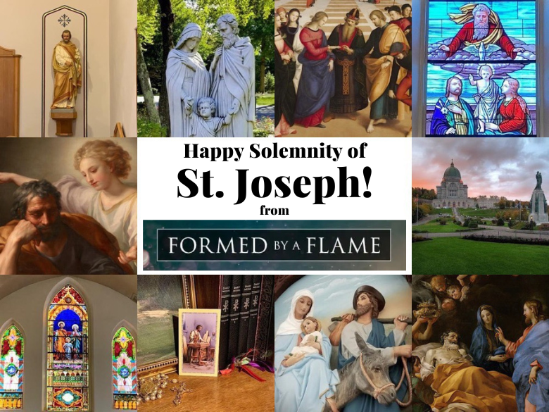 Happy Solemnity of St. Joseph! from Formed by a Flame