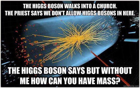 Higgs Boson Walks Into Church