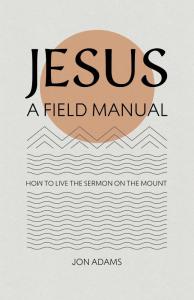 Jesus: A Field Manual cover