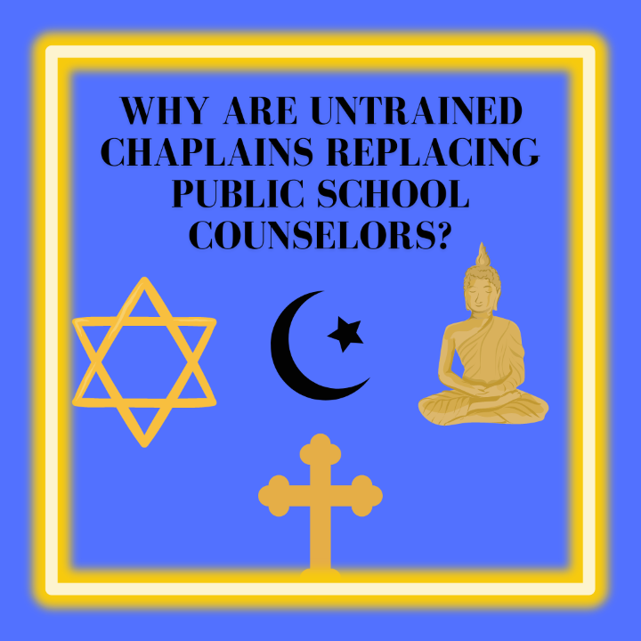 Image with religious symbols and "Why are untrained chaplains replacing public school counselors?