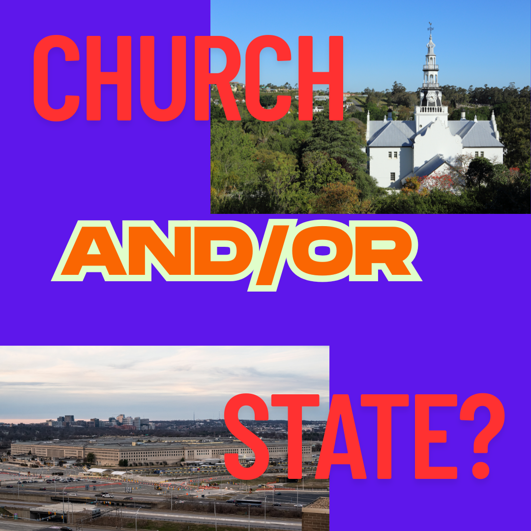 Photographs of a church and the Pentagon in the corners with text "CHURCH AND/OR STATE?"