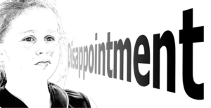 Drawing of girl. The word Disappointment coming from her mouth.