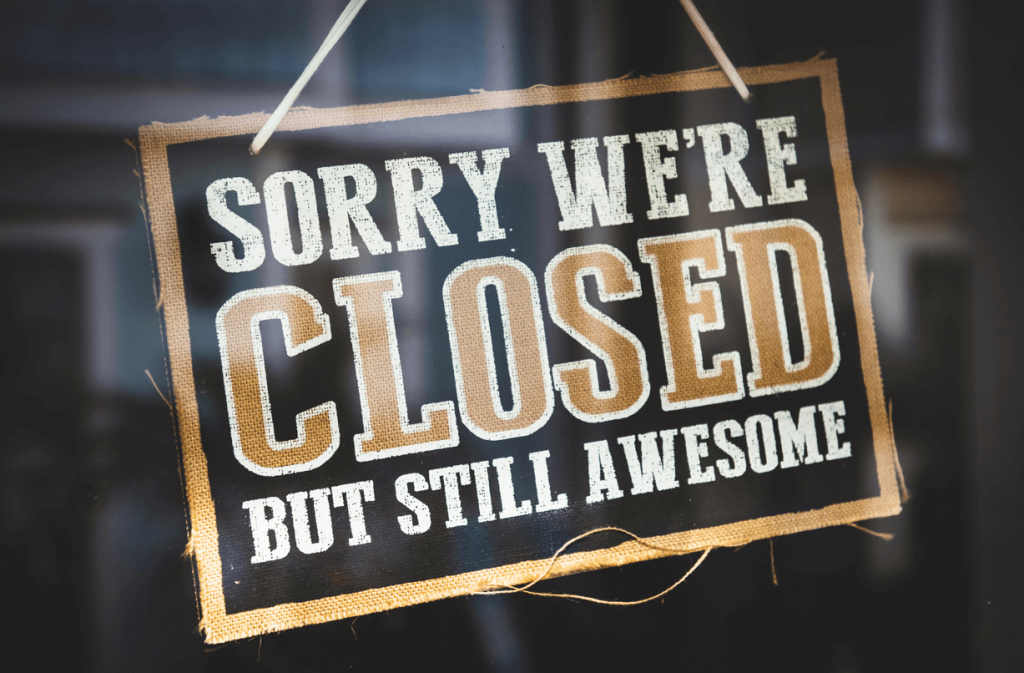 sorry we're closed but still awesome sign