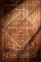 gift of hard things