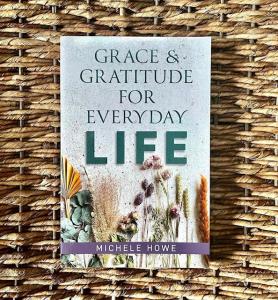 grace & gratitude for everyday life