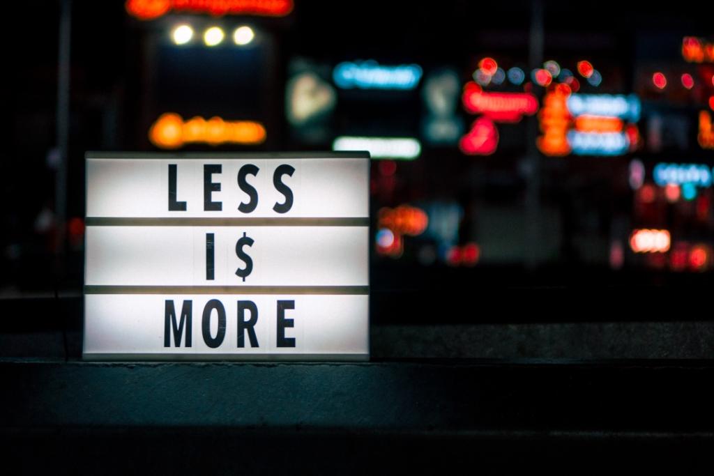 Less is More. Photograph by Prakteek Katyal on Unsplash
