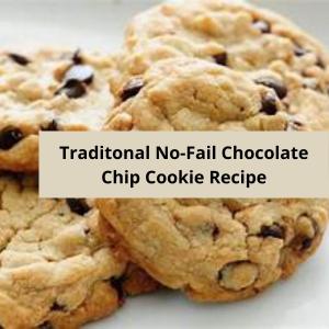 traditional chocolate chip cookie recipe